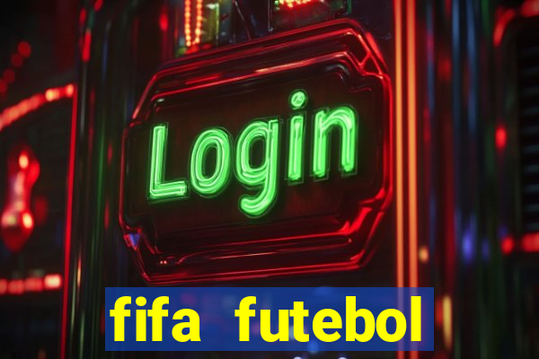 fifa futebol dinheiro infinito